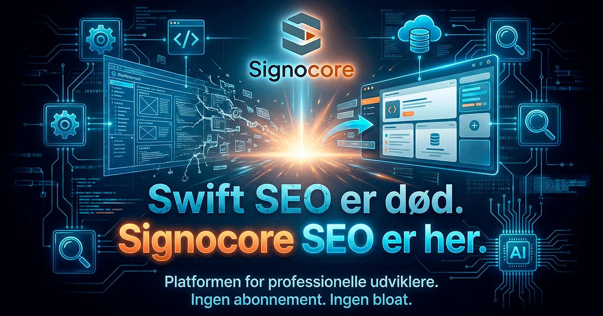 Swift SEO er død. Signocore SEO er her.