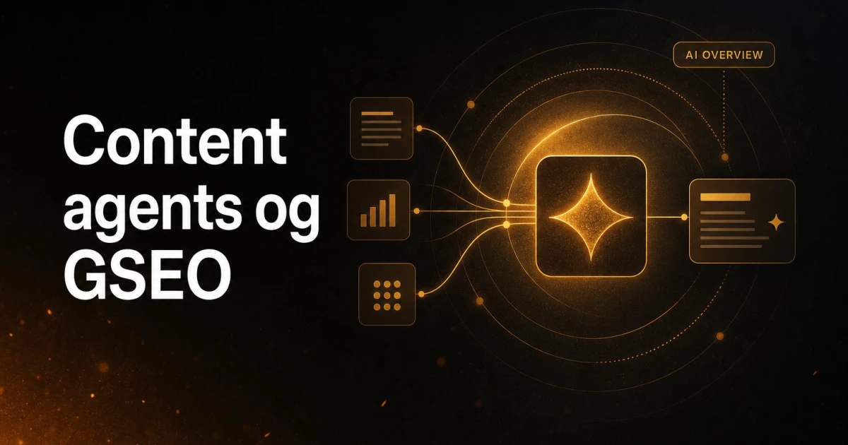 Content Agents & GSEO: Optimering til AI Overviews i 2025