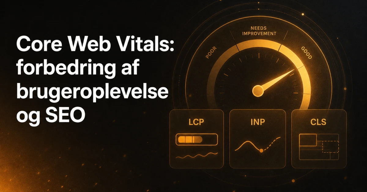 Core Web Vitals: Forbedring af Brugeroplevelse og SEO
