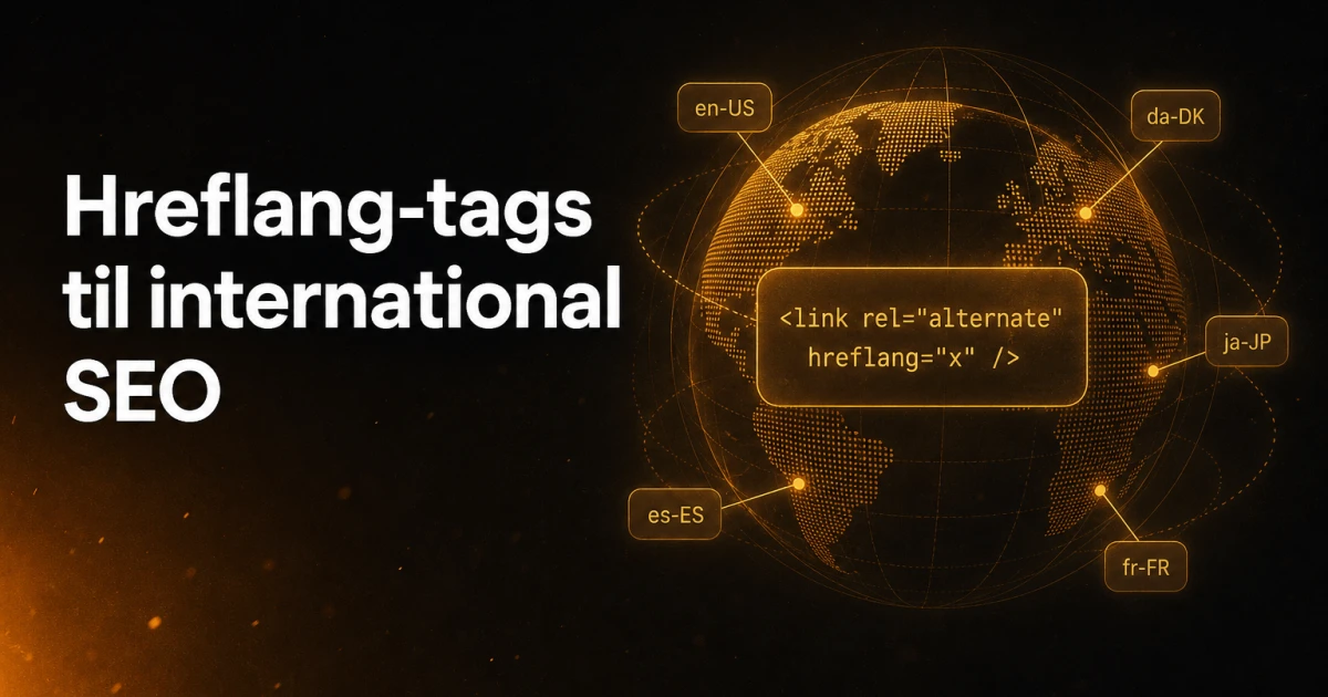 Sådan bruger du hreflang-tags til international SEO