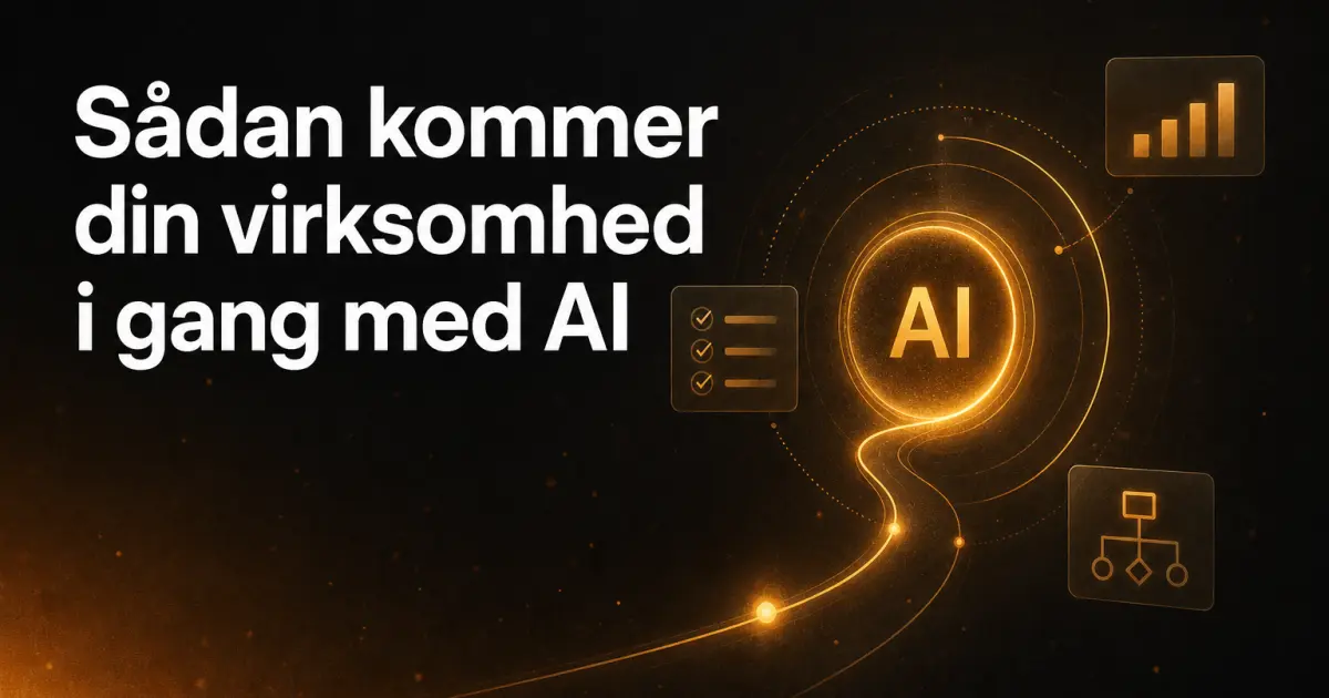 Sådan kommer din virksomhed i gang med AI